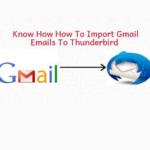 How to Import Gmail Emails to Thunderbird [A complete Guide]
