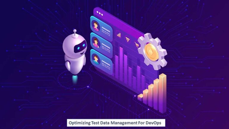 Optimizing Test Data Management For DevOps