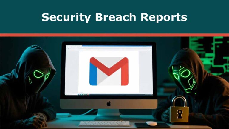 Gmail Security Breach Reports