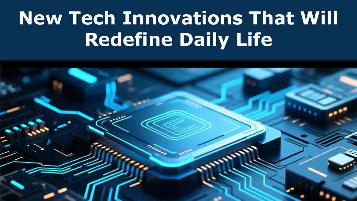 New Tech Innovations